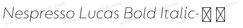 Nespresso Lucas Bold Italic字体转换